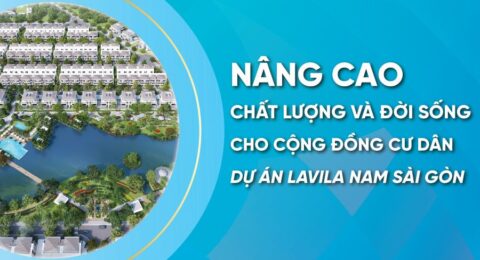 NÂNG CAO CHẤT LƯỢNG VÀI ĐỜI SỐNG CHO CƯ DÂN TẠI DỰ ÁN LAVILA